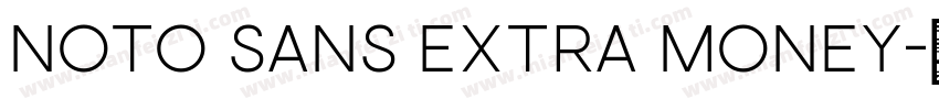noto sans extra money字体转换